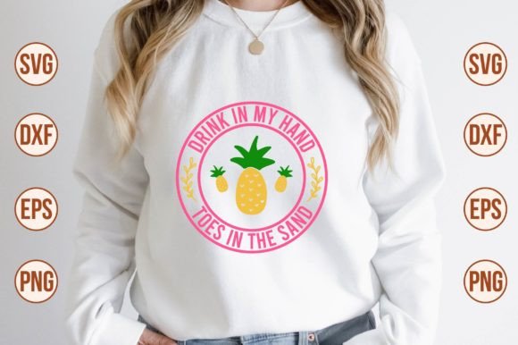 Download Drink in My Hand Toes in the Sand Svg - Premium Bundle